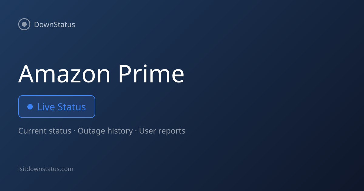 Amazon Prime Video down? Current problems and outages | DownStatus
