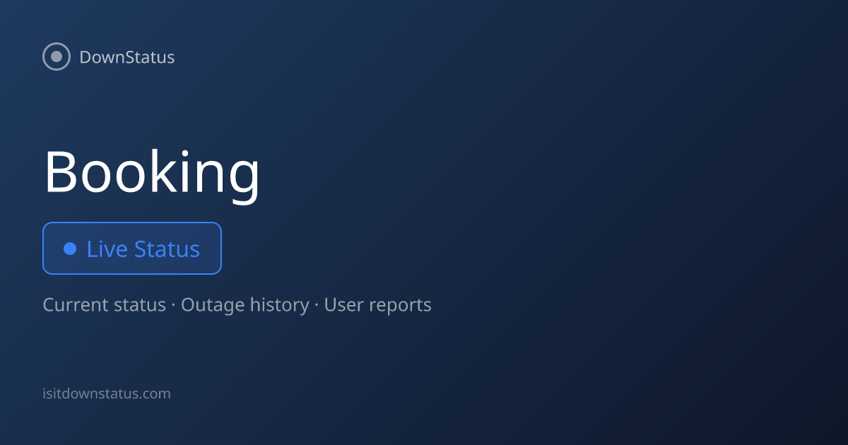 Booking.com down? Current problems and outages | DownStatus