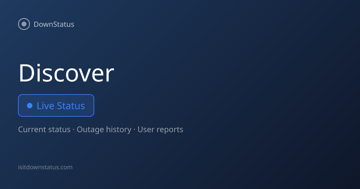 Discover down? Current problems and outages | DownStatus