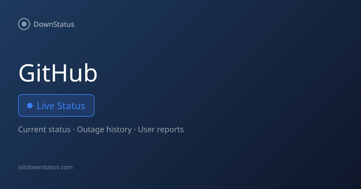 GitHub down? Current problems and outages | DownStatus