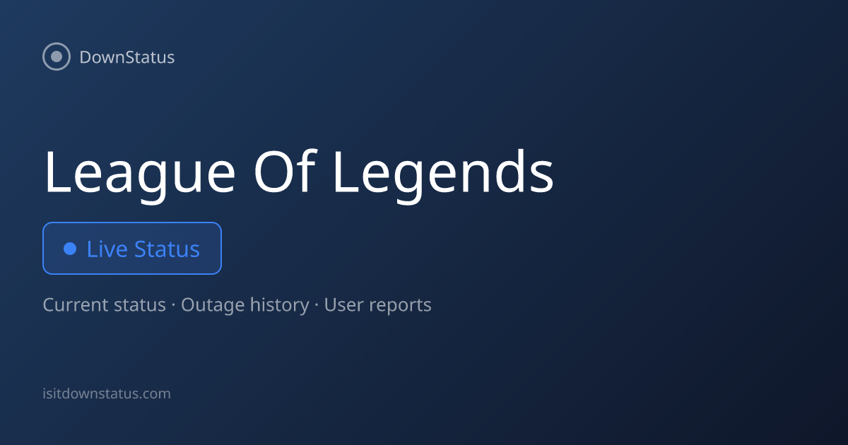 League of Legends down? Current problems and outages | DownStatus
