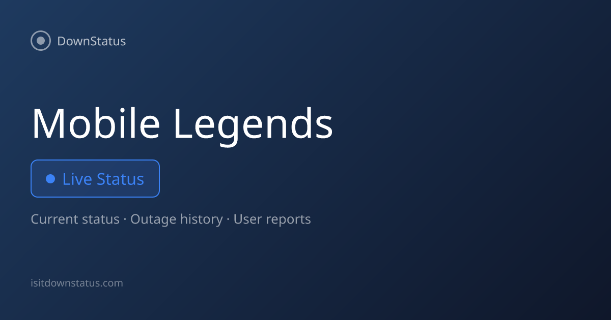 Mobile Legends down? Current problems and outages | DownStatus