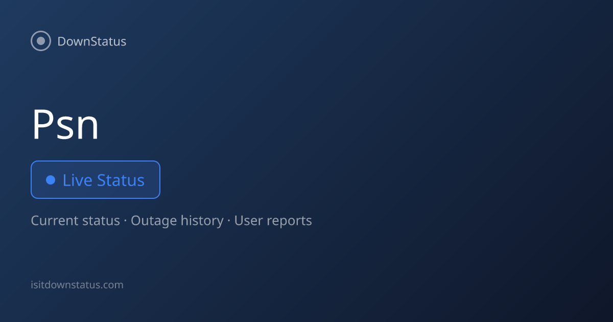 PlayStation Network down? Current problems and outages | DownStatus